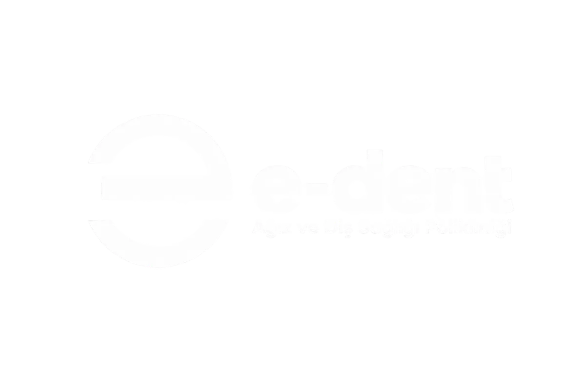 E-DENT Ağız ve Diş Sağlığı Merkezi